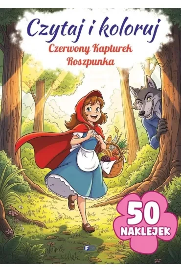 Czerwony Kapturek / Roszpunka. Czytaj i koloruj