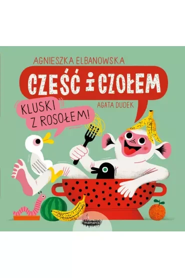 Cześć i czołem. Kluski z rosołem!
