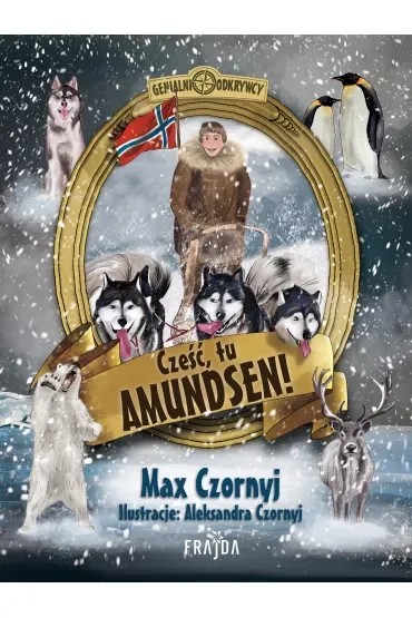 Cześć, tu Amundsen!