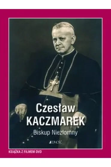 Czesław Kaczmarek. Biskup Niezłomny (z płytą DVD)