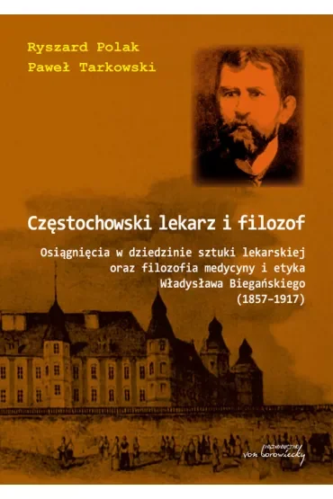 Częstochowski lekarz i filozof