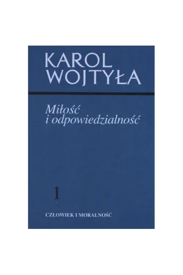 Miłość i odpowiedzialność 1