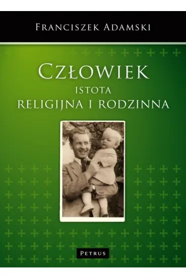 Człowiek istota religijna i rodzinna