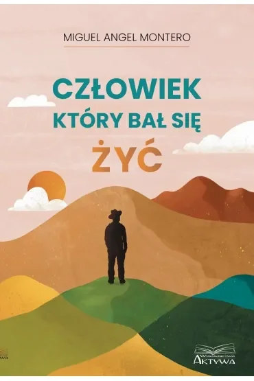 Człowiek który bał się żyć