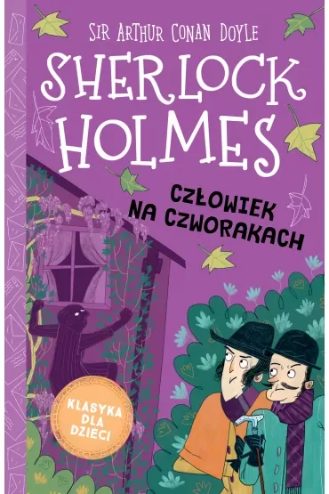 Człowiek na czworakach. Klasyka dla dzieci. Sherlock Holmes. Tom 28