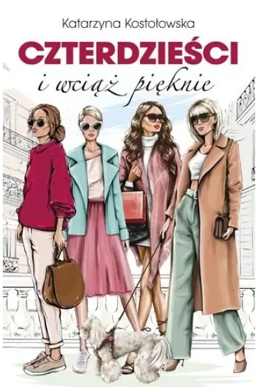 Czterdzieści i wciąż pięknie