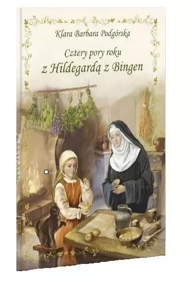 Cztery pory roku z Hildegardą z Bingen