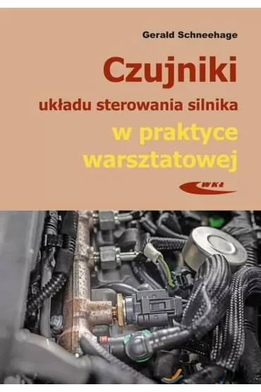 Czujniki układu sterowania silnika w praktyce warsztatowej