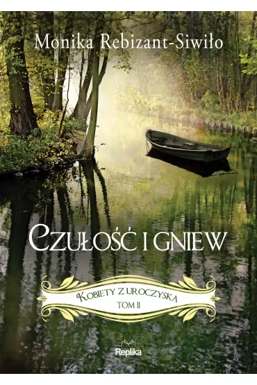 Czułość i gniew. Kobiety z Uroczyska. Tom 2