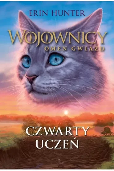 Czwarty uczeń. Wojownicy. Omen gwiazd. Tom 1