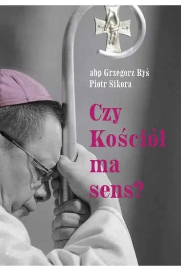 Czy Kościół ma sens?