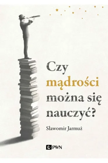 Czy mądrości można się nauczyć?