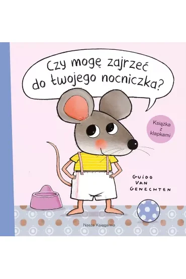 Czy mogę zajrzeć do twojego nocniczka?