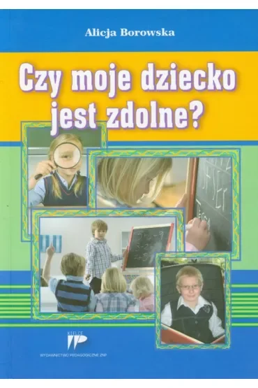 Czy moje dziecko jest zdolne?