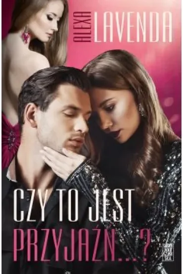 Czy to jest przyjaźń...?
