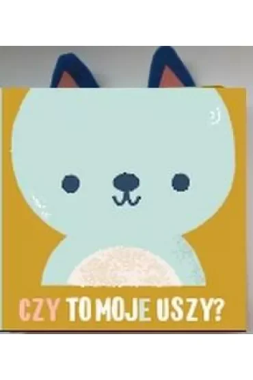 Czy to moje uszy? Miś