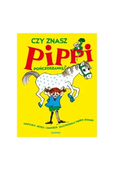 Czy znasz Pippi Pończoszankę?
