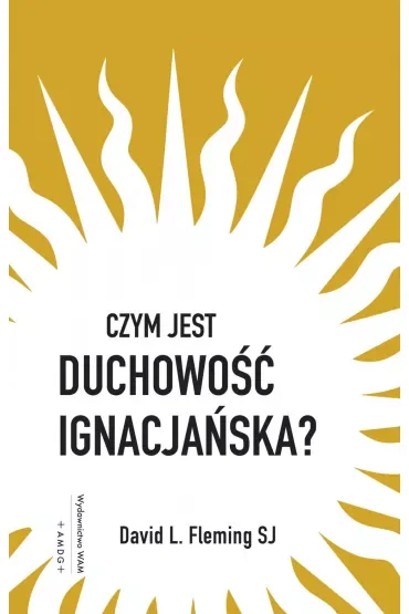 Czym jest duchowość ignacjańska?