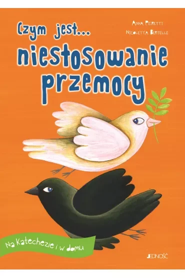 Czym jest... niestosowanie przemocy. Na katechezie i w domu