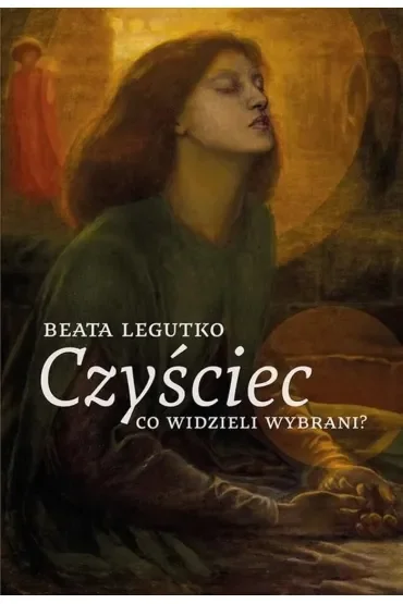 Czyściec: co widzieli wybrani