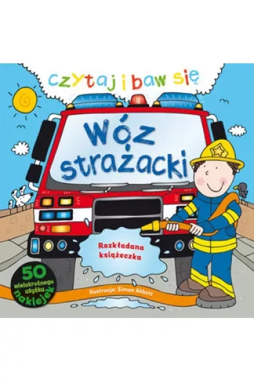 Czytaj i baw się. Wóz strażacki