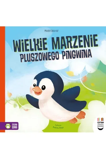 Czytam dziecku codziennie. Wielkie marzenie pluszowego pingwina