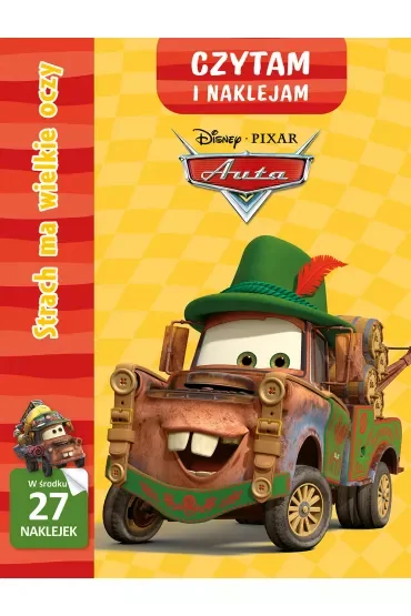 Czytam i naklejam. Strach ma wielkie oczy. Auta. Disney Pixar