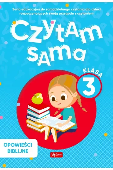 Opowieści Biblijne. Czytam sama. Klasa 3