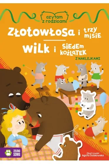 Czytam z rodzicami. Złotowłosa i trzy misie, Wilk i siedem koźlątek