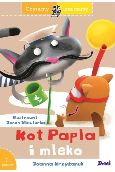 Czytamy bez mamy. Kot Papla i mleko (poziom 1)