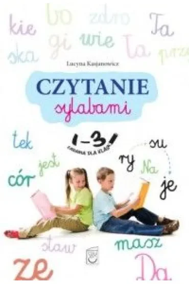 Czytanie sylabami. Zadania dla klas 1-3