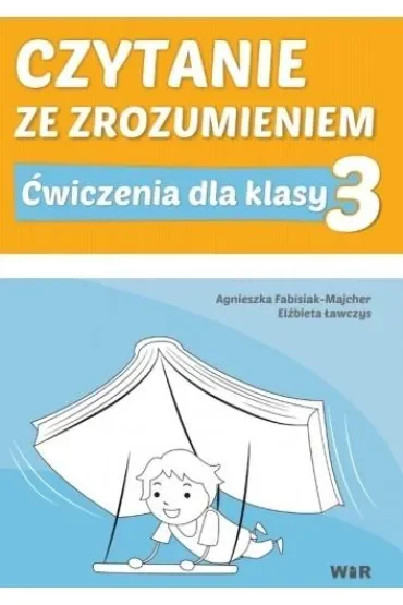 Czytanie ze zrozumieniem dla klasy 3