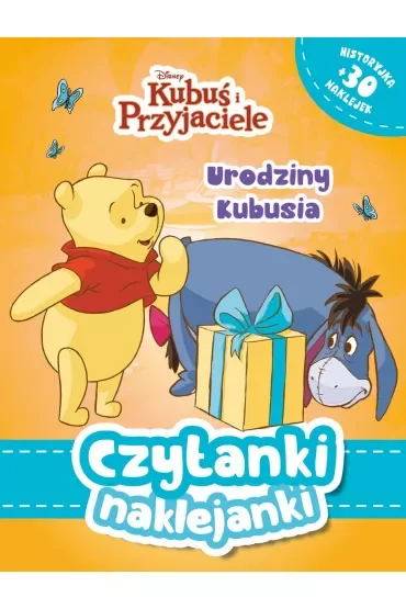 Czytanki naklejanki. Disney Kubuś i Przyjaciele. Urodziny Kubusia