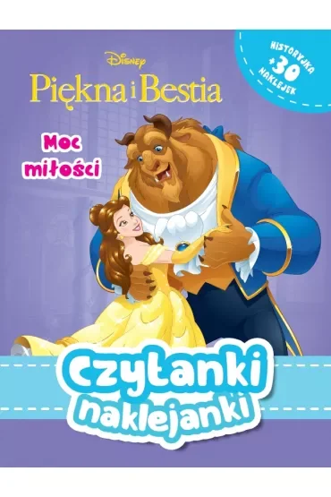 Czytanki naklejanki. Disney Piękna i Bestia. Moc miłości