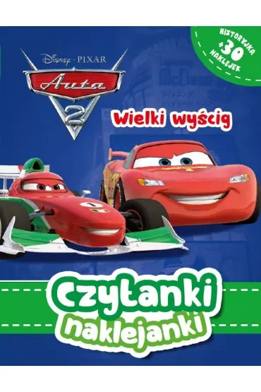 Czytanki naklejanki. Disney Pixar. Wielki wyścig. Auta 2