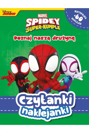 Czytanki naklejanki. Poznaj naszą drużynę. Marvel Spidey i Super-kumple