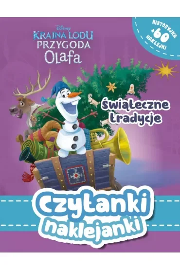 Czytanki naklejanki. Świąteczne tradycje. Disney Kraina Lodu Przygoda Olafa