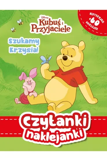 Czytanki naklejanki. Szukamy Krzysia. Disney Kubuś i Przyjaciele