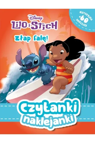 Czytanki naklejanki. Złap falę! Disney Lilo i Stitch