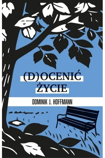 (D)ocenić życie
