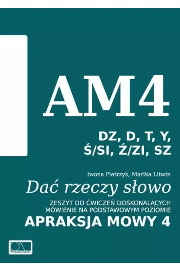 Dać rzeczy słowo. Apraksja mowy 4