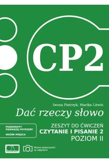 Dać rzeczy słowo. Czytanie i pisanie 2. Poziom 2