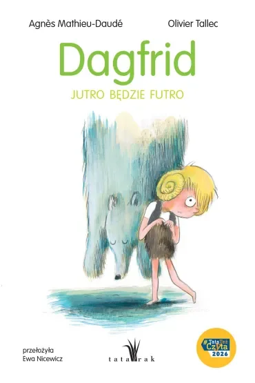 Dagfrid. Jutro będzie futro