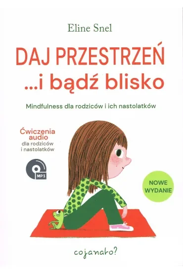 Daj przestrzeń i bądź blisko