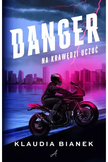 Danger. Na krawędzi uczuć