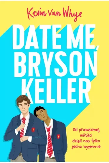 Date me, Bryson Keller