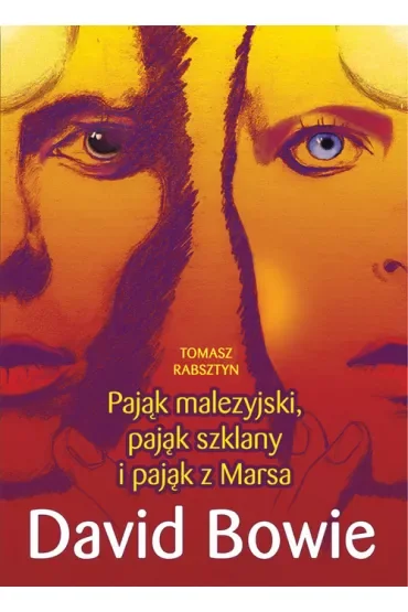 Pająk malezyjski, pająk szklany i pająk z Marsa. David Bowie