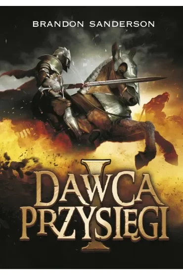 Dawca przysięgi. Część 1. Archiwum Burzowego Światła. Tom 3