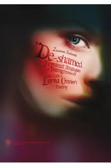 De-Shamed. Feminist Strategies of Transgression. The Case of Lorna Crozier's Poetry
