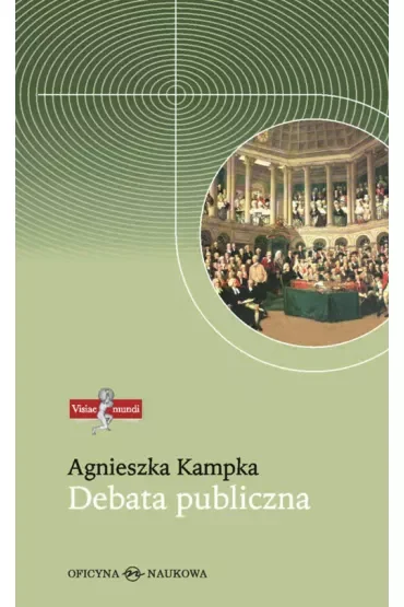 Debata publiczna. Zmiany społecznych norm komunikacji